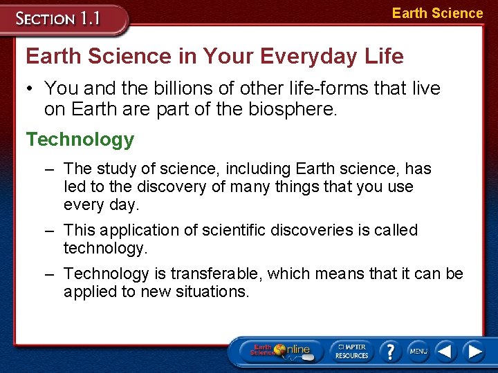 Earth Science in Your Everyday Life • You and the billions of other life-forms