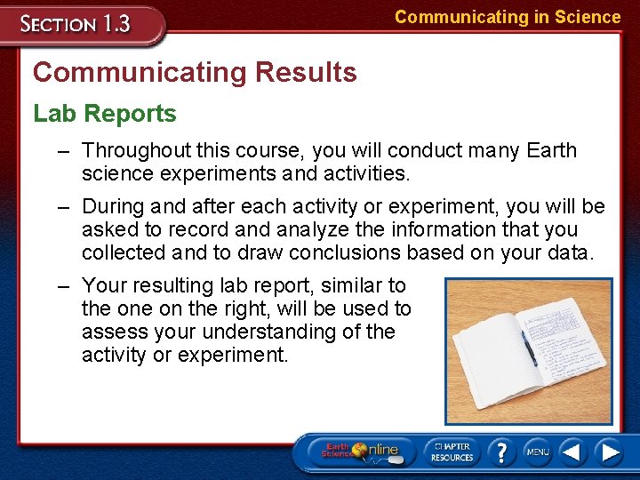 Communicating in Science Communicating Results Lab Reports – Throughout this course, you will conduct