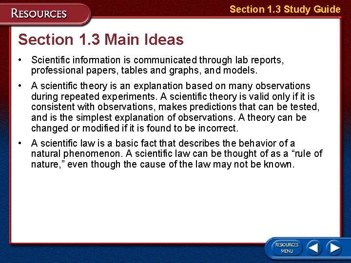 Section 1. 3 Study Guide Section 1. 3 Main Ideas • Scientific information is