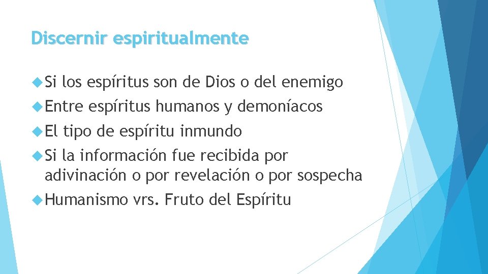 Discernir espiritualmente Si los espíritus son de Dios o del enemigo Entre El espíritus