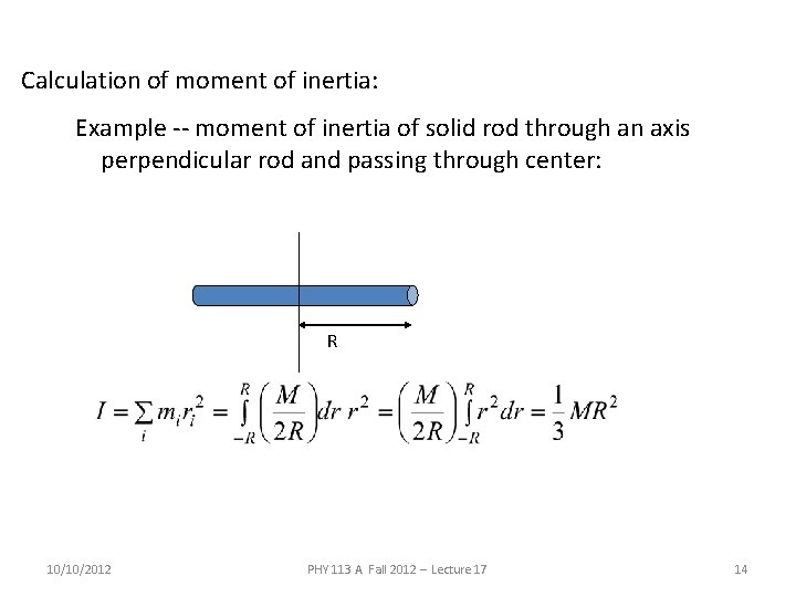 Calculation of moment of inertia: Example -- moment of inertia of solid rod through