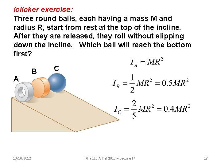 iclicker exercise: Three round balls, each having a mass M and radius R, start