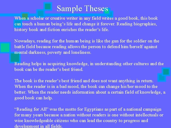 Sample Theses When a scholar or creative writer in any field writes a good