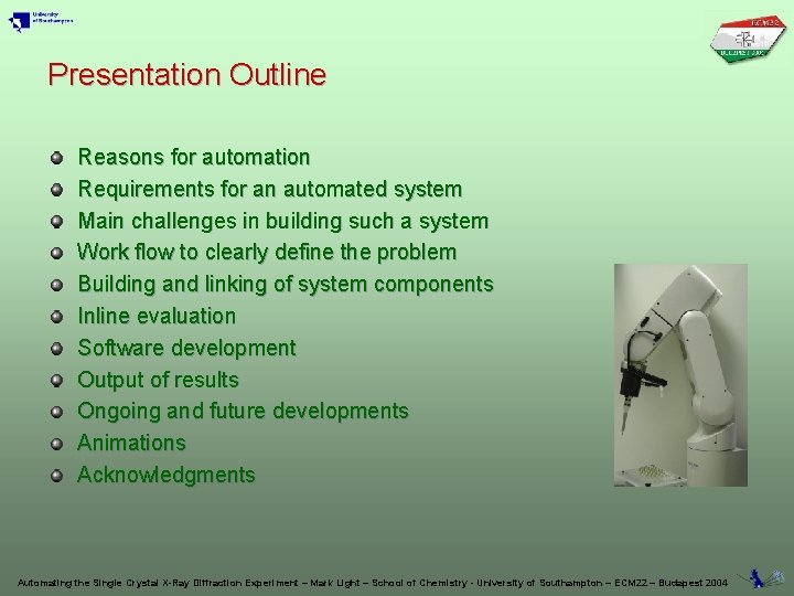 Presentation Outline Reasons for automation Requirements for an automated system Main challenges in building