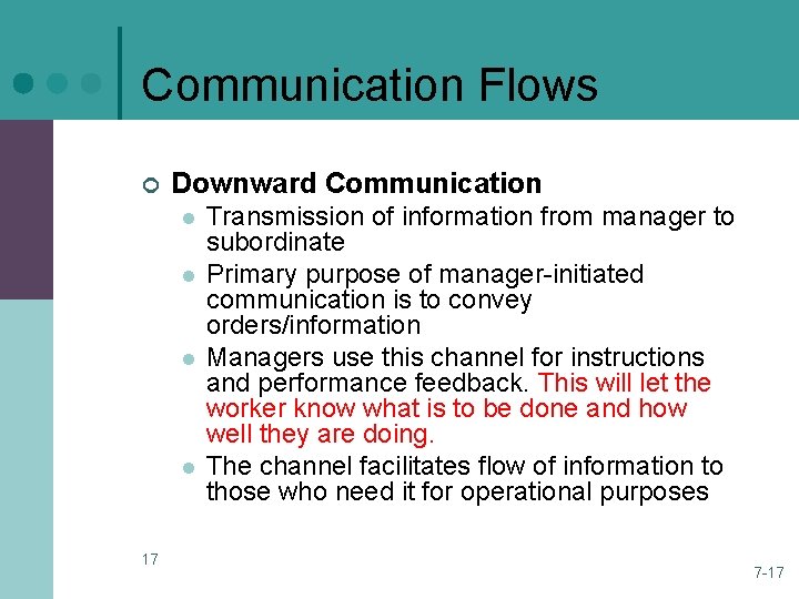 Communication Flows ¢ Downward Communication l l 17 Transmission of information from manager to Communication Flows ¢ Downward Communication l l 17 Transmission of information from manager to