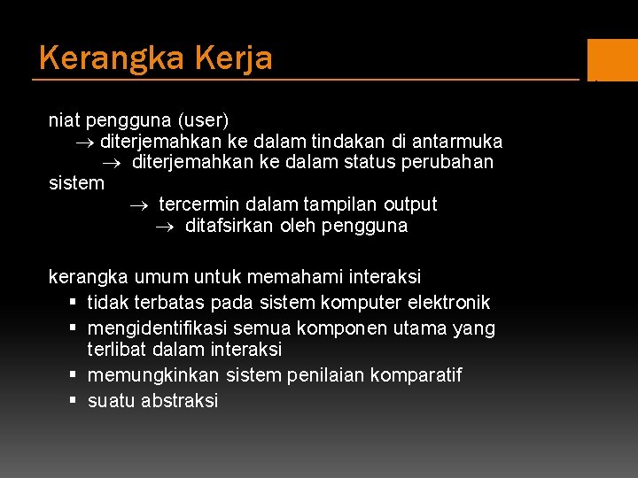 Kerangka Kerja niat pengguna (user) diterjemahkan ke dalam tindakan di antarmuka diterjemahkan ke dalam Kerangka Kerja niat pengguna (user) diterjemahkan ke dalam tindakan di antarmuka diterjemahkan ke dalam