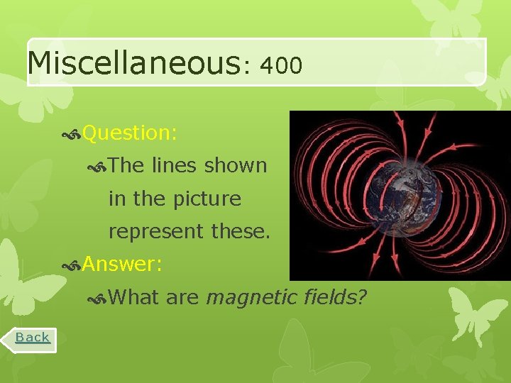 Miscellaneous: 400 Question: The lines shown in the picture represent these. Answer: What are