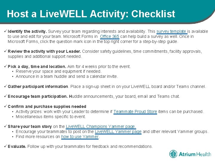 Host a Live. WELL Activity: Checklist ü Identify the activity. Survey your team regarding