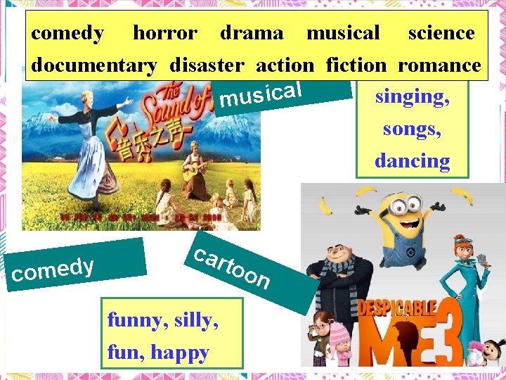 comedy horror drama musical science documentary disaster action fiction romance l a c i