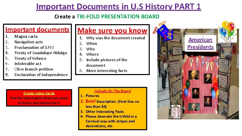 Important Documents in U. S History PART 1 Create a TRI-FOLD PRESENTATION BOARD Important