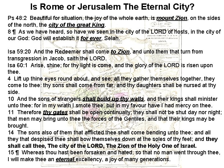 Is Rome or Jerusalem The Eternal City? Ps 48: 2 Beautiful for situation, the