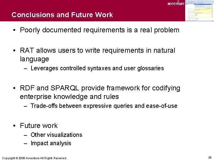 Conclusions and Future Work • Poorly documented requirements is a real problem • RAT