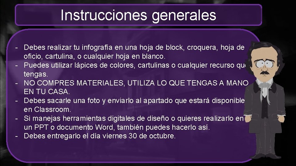 Instrucciones generales - Debes realizar tu infografía en una hoja de block, croquera, hoja