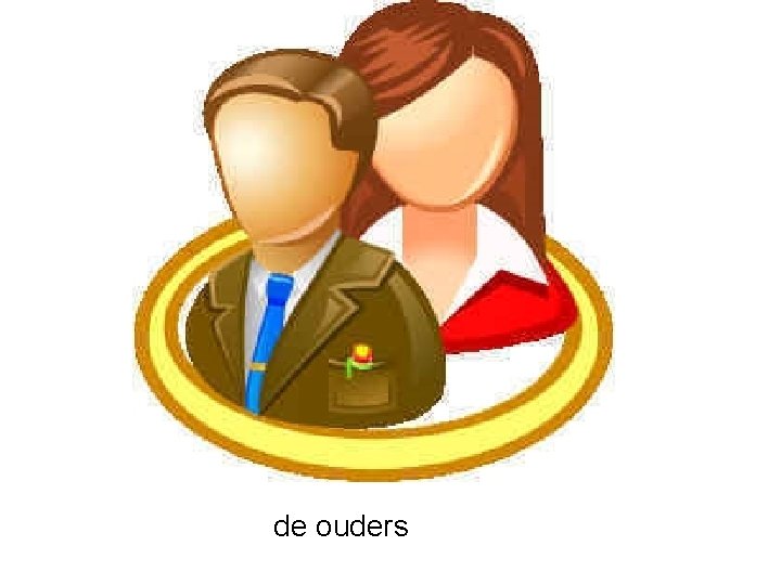 de ouders 