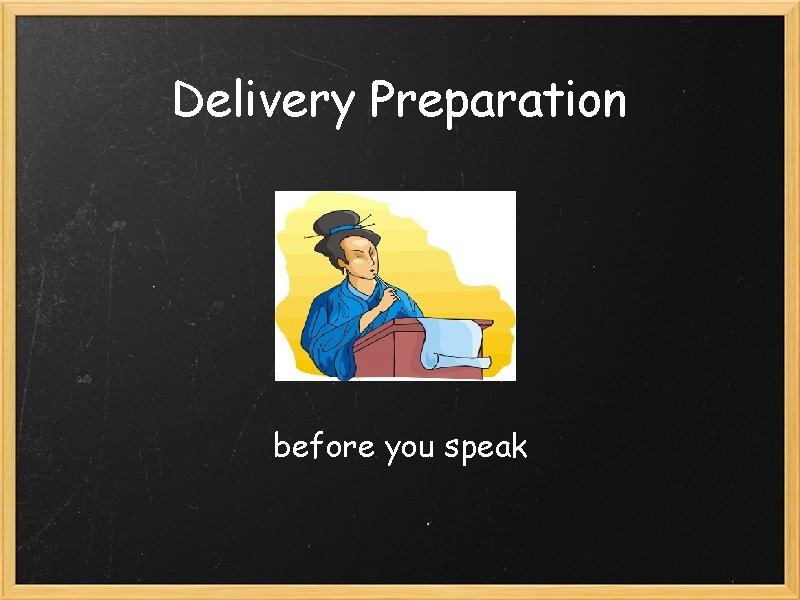 Delivery Preparation before you speak 