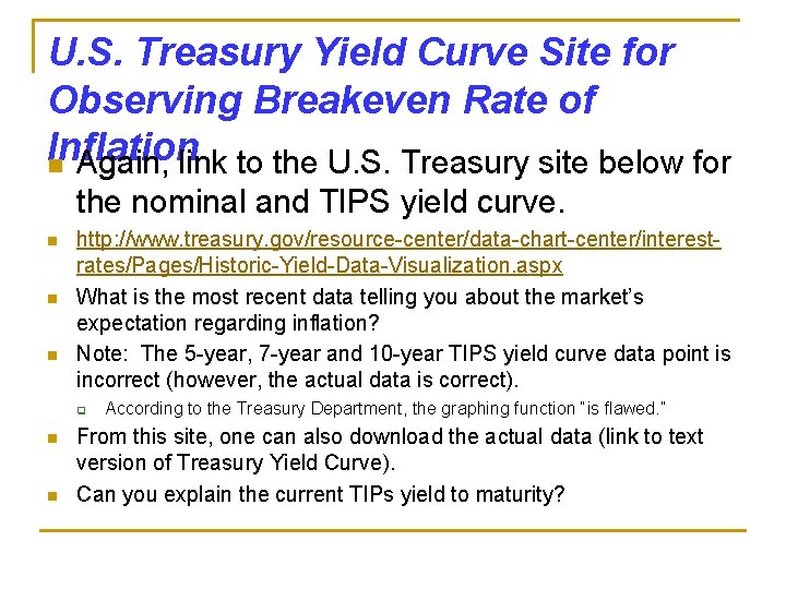 U. S. Treasury Yield Curve Site for Observing Breakeven Rate of Inflation n Again,
