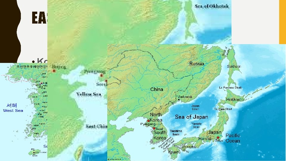 EAST SEA/ SEA OF JAPAN • Korea and Japan have a long dispute over