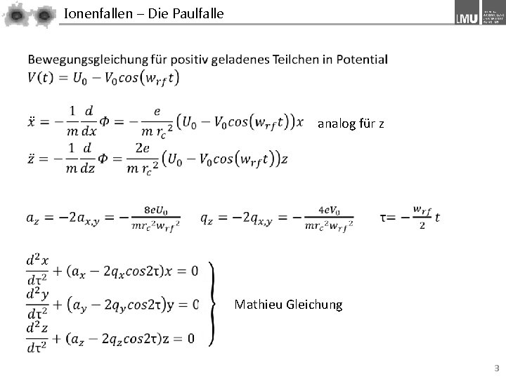 Ionenfallen – Die Paulfalle analog für z Mathieu Gleichung 3 