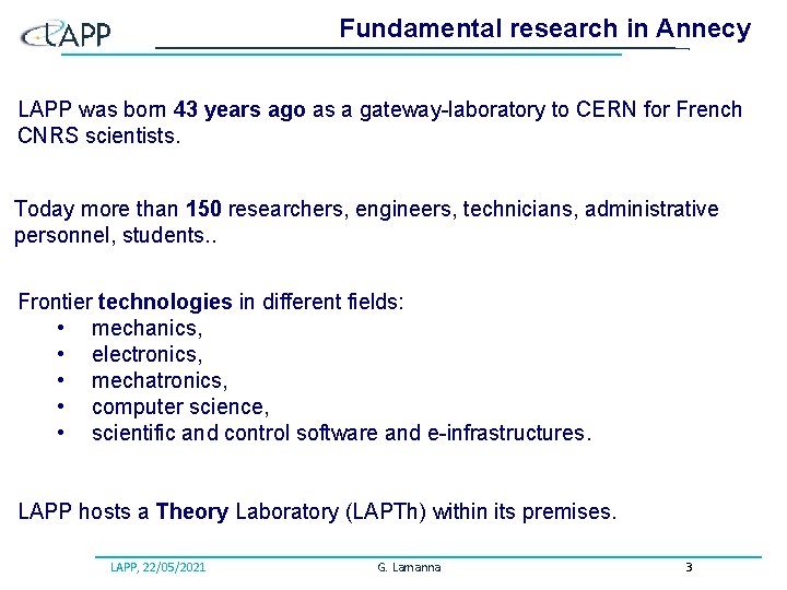 Fundamental research in Annecy LAPP was born 43 years ago as a gateway-laboratory to Fundamental research in Annecy LAPP was born 43 years ago as a gateway-laboratory to