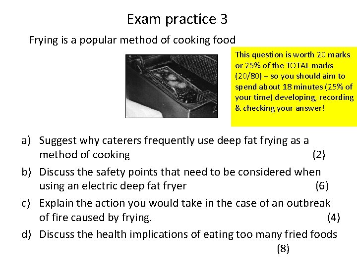 Exam practice 3 Frying is a popular method of cooking food This question is