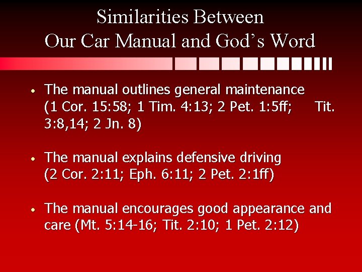 Similarities Between Our Car Manual and God’s Word • The manual outlines general maintenance