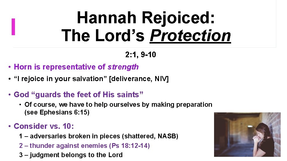 Hannah Rejoiced: The Lord’s Protection 2: 1, 9 -10 • Horn is representative of Hannah Rejoiced: The Lord’s Protection 2: 1, 9 -10 • Horn is representative of