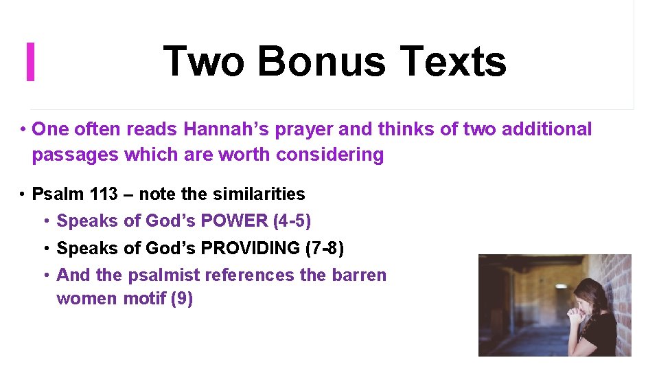 Two Bonus Texts • One often reads Hannah’s prayer and thinks of two additional Two Bonus Texts • One often reads Hannah’s prayer and thinks of two additional