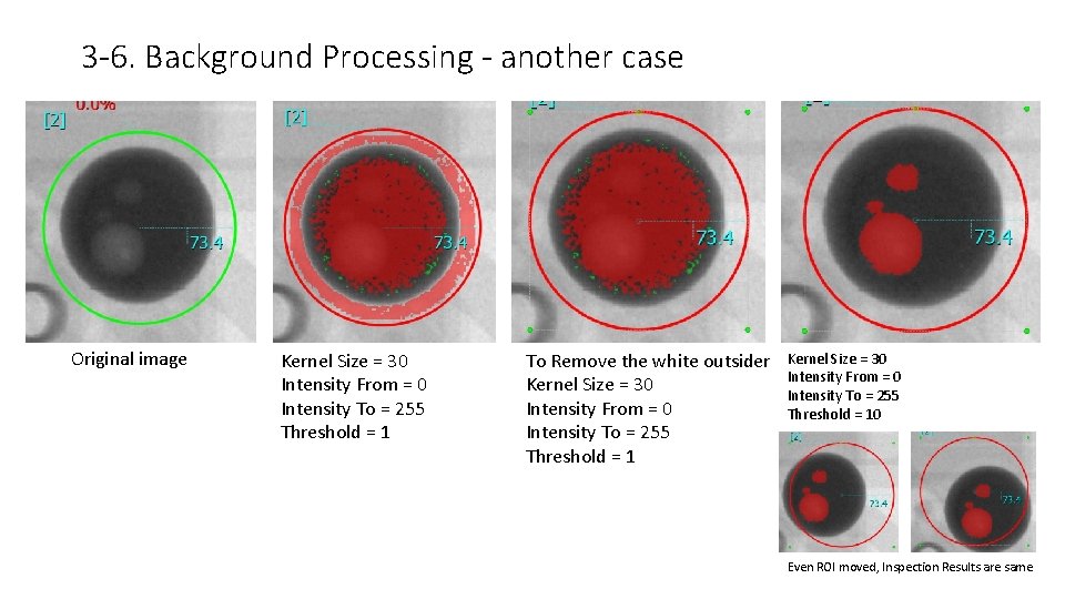 3 -6. Background Processing - another case Original image Kernel Size = 30 Intensity