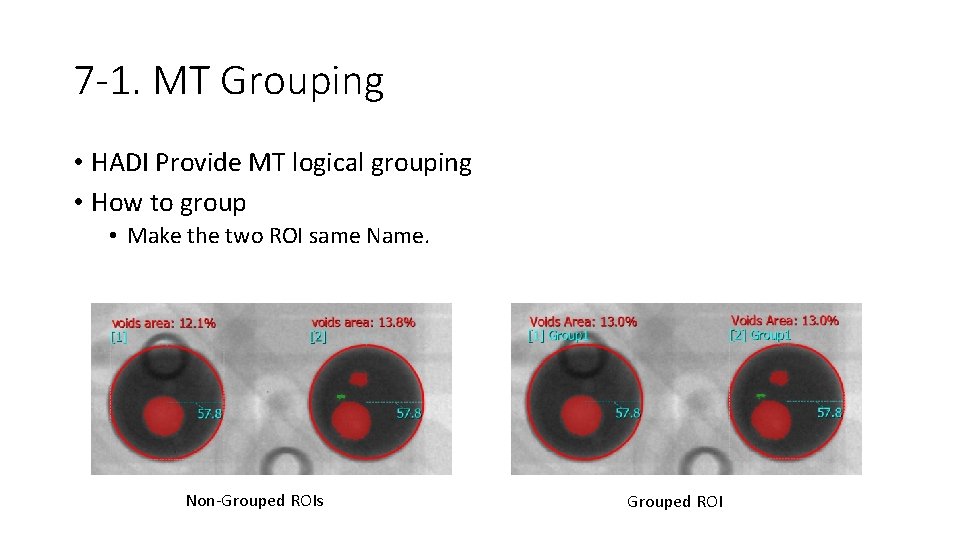 7 -1. MT Grouping • HADI Provide MT logical grouping • How to group