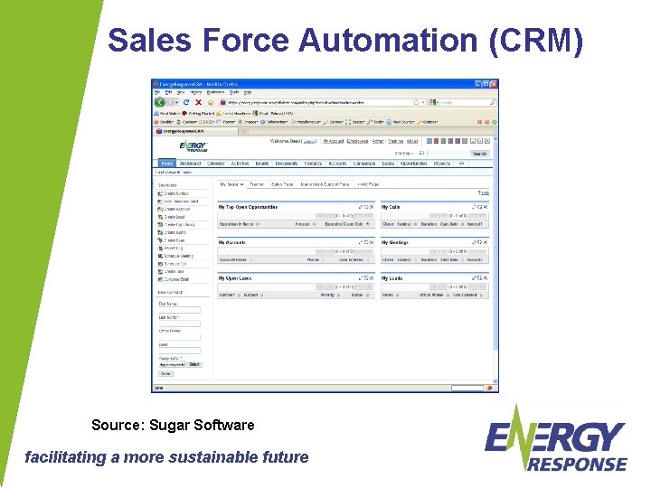 Sales Force Automation (CRM) Source: Sugar Software facilitating a more sustainable future 