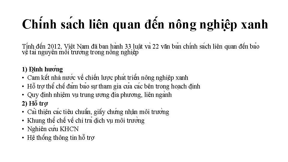 Chi nh sa ch liên quan đê n nông nghiê p xanh Ti nh