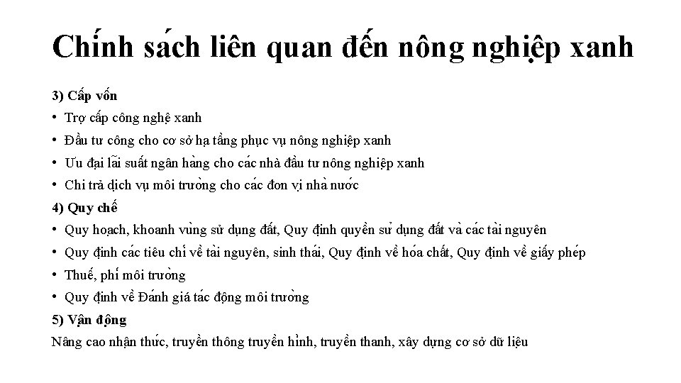 Chi nh sa ch liên quan đê n nông nghiê p xanh 3) Câ