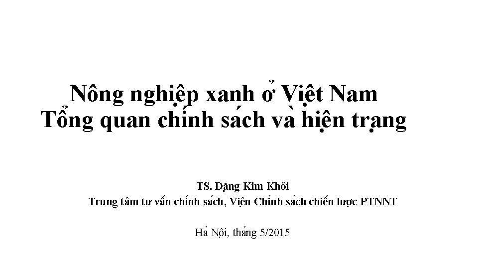 Nông nghiê p xanh ơ Viê t Nam Tô ng quan chi nh sa