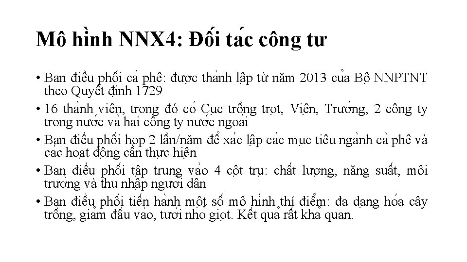 Mô hi nh NNX 4: Đô i ta c công tư • Ban điê