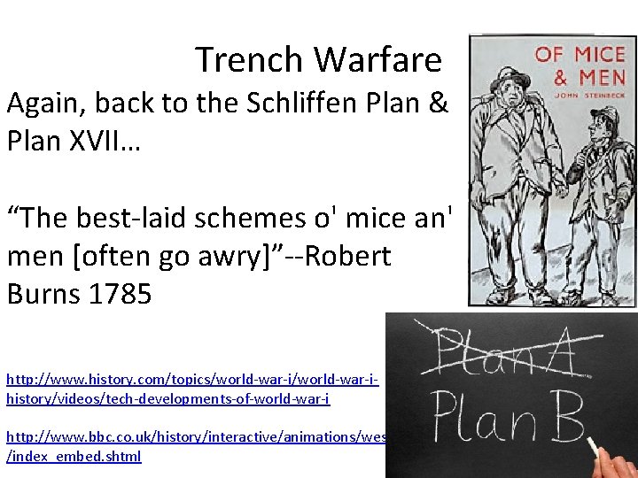 Trench Warfare Again, back to the Schliffen Plan & Plan XVII… “The best-laid schemes