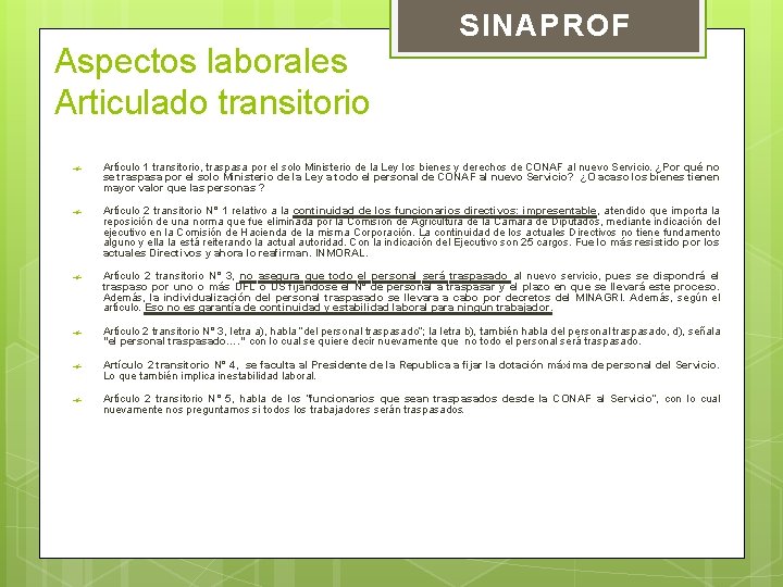 Aspectos laborales Articulado transitorio SINAPROF Artículo 1 transitorio, traspasa por el solo Ministerio de