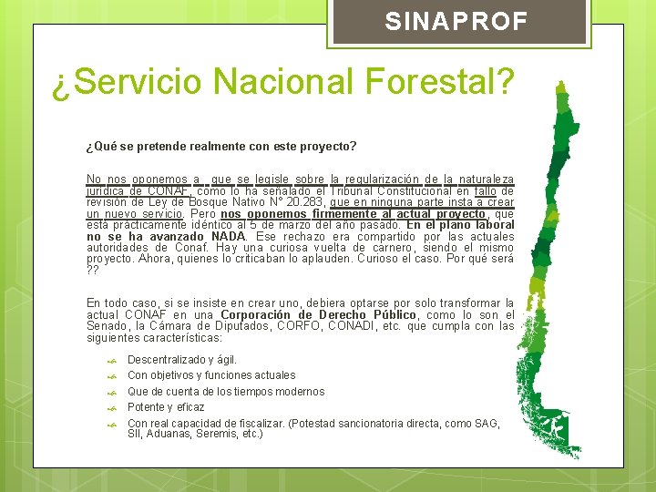 SINAPROF ¿Servicio Nacional Forestal? ¿Qué se pretende realmente con este proyecto? No nos oponemos