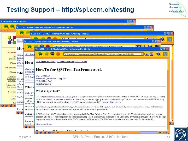 Testing Support – http: //spi. cern. ch/testing Y. Patois SPI - Software Process &