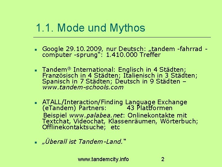1. 1. Mode und Mythos Google 29. 10. 2009, nur Deutsch: „tandem -fahrrad computer