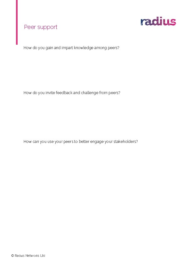 Peer support How do you gain and impart knowledge among peers? How do you