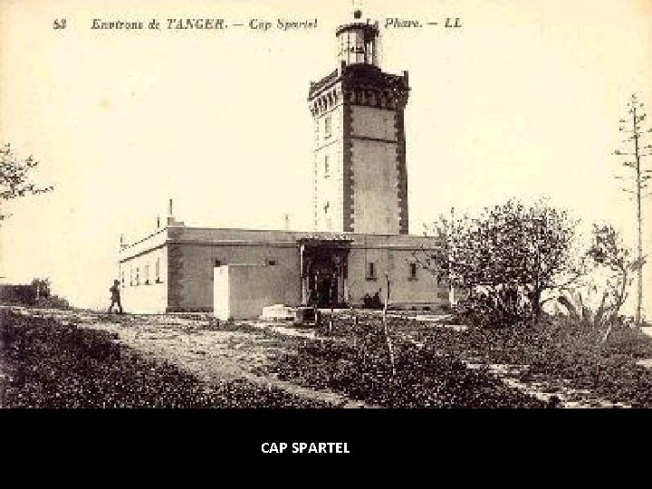 CAP SPARTEL CAP SPARTEL