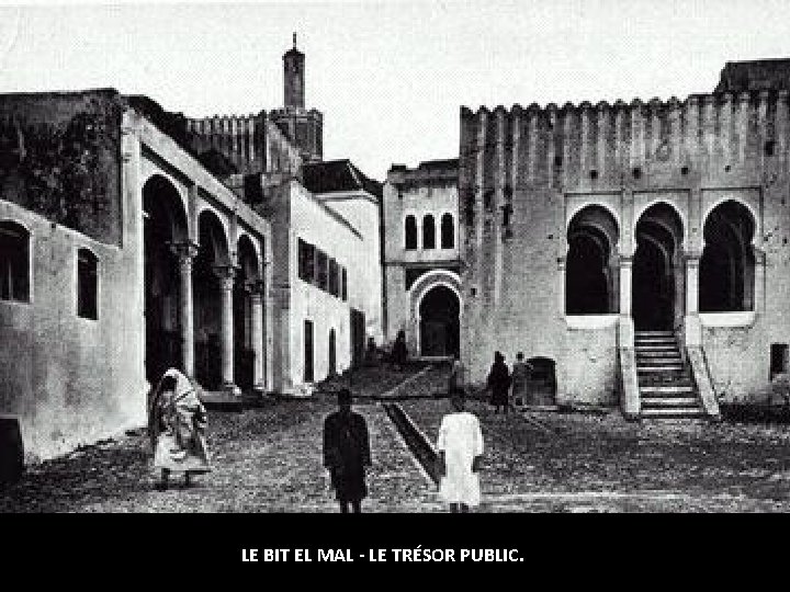 LE BIT EL MAL - LE TRÉSOR PUBLIC. LE BIT EL MAL - LE TRÉSOR PUBLIC.