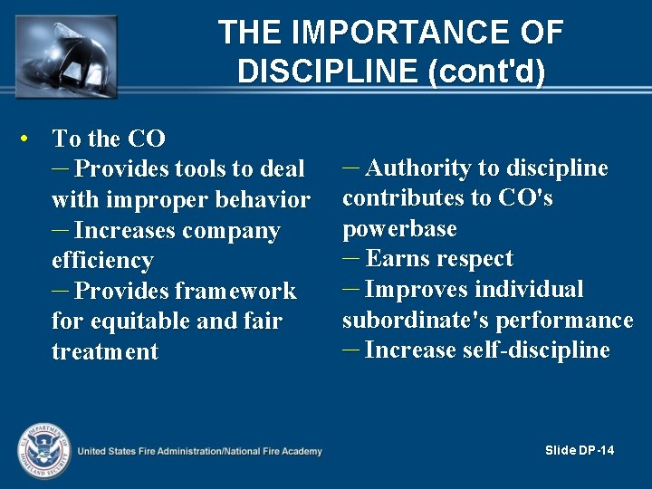 THE IMPORTANCE OF DISCIPLINE (cont'd) • To the CO – Provides tools to deal THE IMPORTANCE OF DISCIPLINE (cont'd) • To the CO – Provides tools to deal