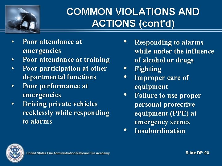 COMMON VIOLATIONS AND ACTIONS (cont'd) • • • Poor attendance at emergencies Poor attendance COMMON VIOLATIONS AND ACTIONS (cont'd) • • • Poor attendance at emergencies Poor attendance