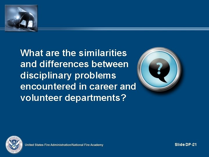 What are the similarities and differences between disciplinary problems encountered in career and volunteer What are the similarities and differences between disciplinary problems encountered in career and volunteer