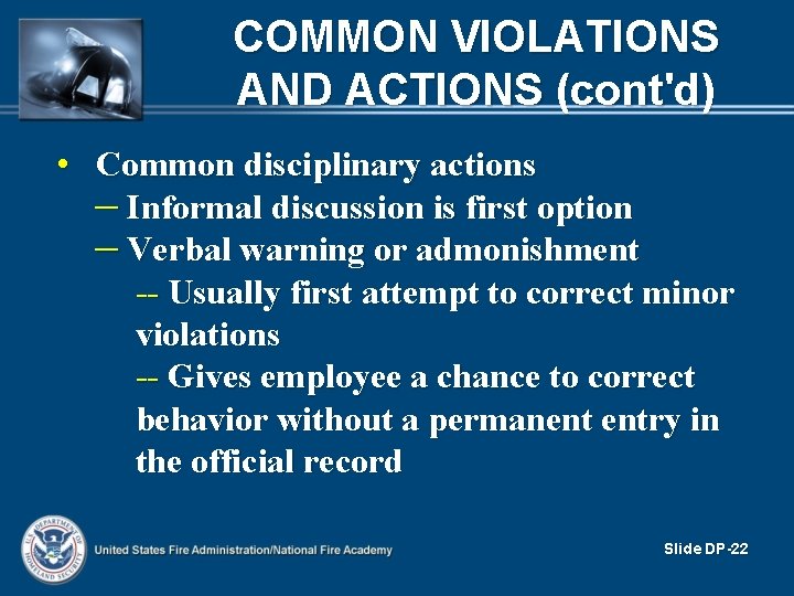 COMMON VIOLATIONS AND ACTIONS (cont'd) • Common disciplinary actions – Informal discussion is first COMMON VIOLATIONS AND ACTIONS (cont'd) • Common disciplinary actions – Informal discussion is first