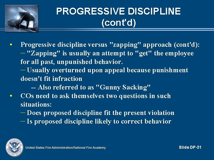 PROGRESSIVE DISCIPLINE (cont'd) • • Progressive discipline versus "zapping" approach (cont'd): – "Zapping" is PROGRESSIVE DISCIPLINE (cont'd) • • Progressive discipline versus "zapping" approach (cont'd): – "Zapping" is
