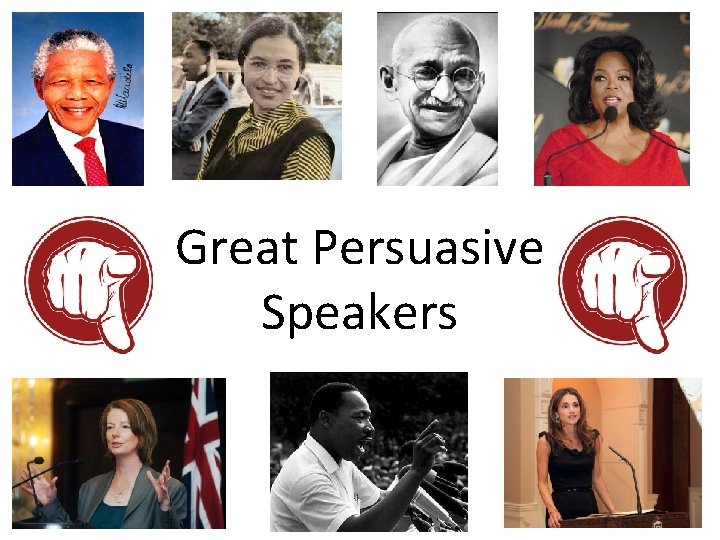 Great Persuasive Speakers 