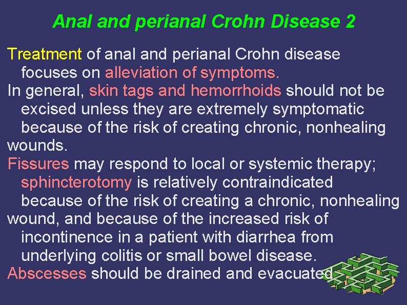 Anal and perianal Crohn Disease 2 Treatment of anal and perianal Crohn disease focuses Anal and perianal Crohn Disease 2 Treatment of anal and perianal Crohn disease focuses