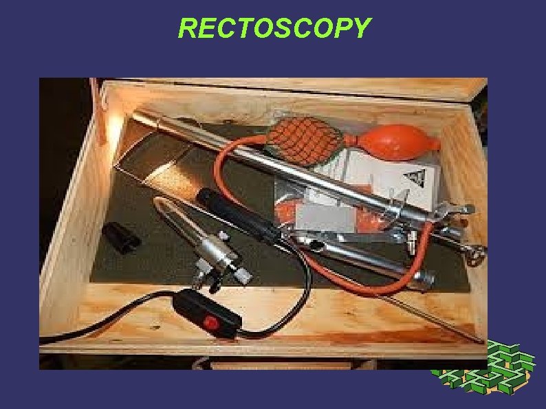 RECTOSCOPY RECTOSCOPY